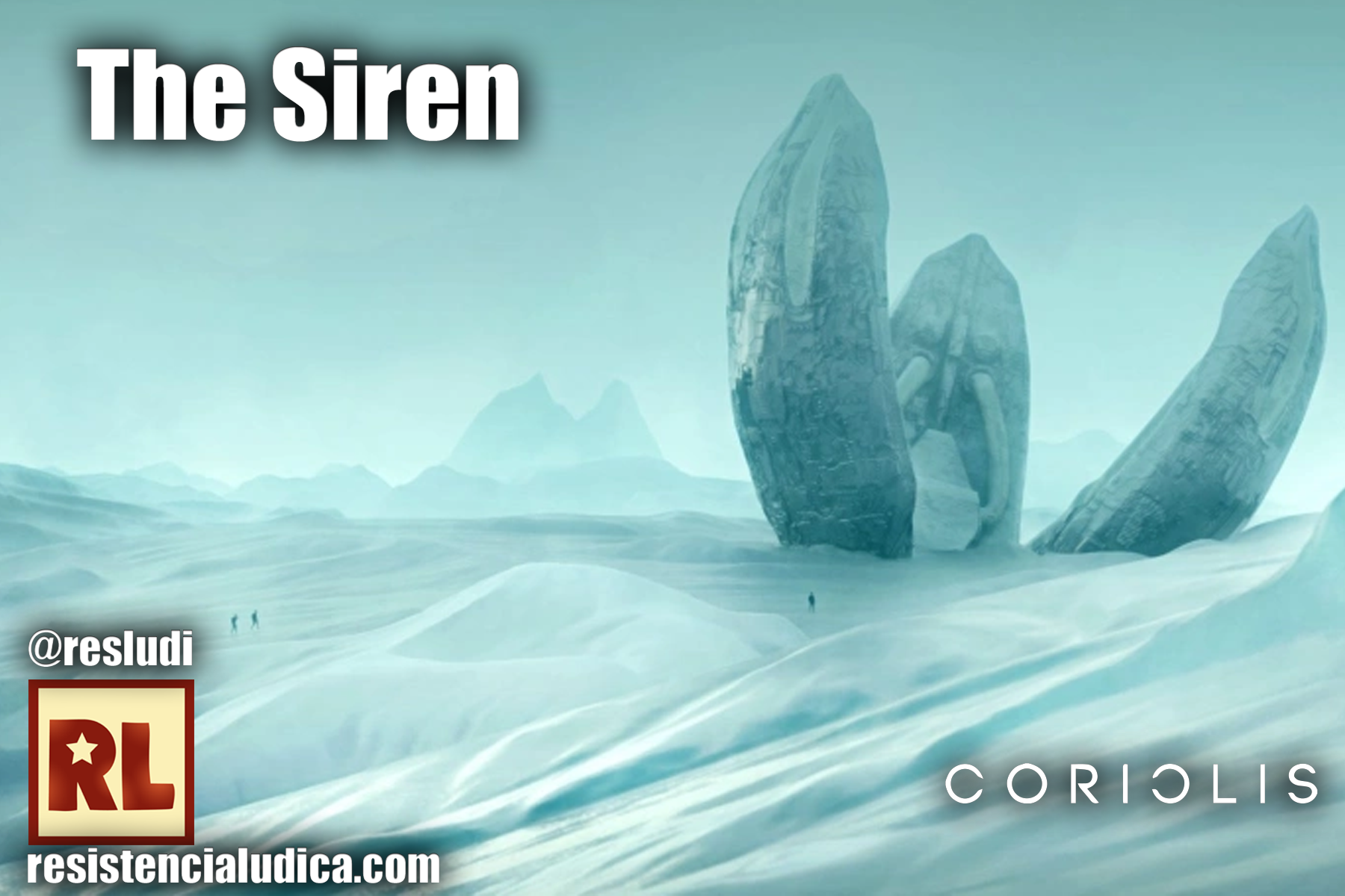 Lee más sobre el artículo The Siren (Coriolis, el Tercer Horizonte)