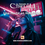 ✈ Una noche en Hollywood (La llamada de Cthulhu)